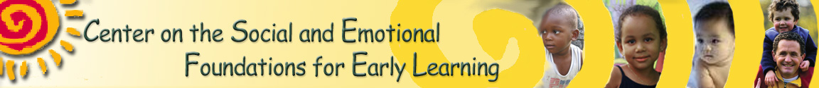 CSEFEL Center on Social and Emotional Foundations for Early Learning